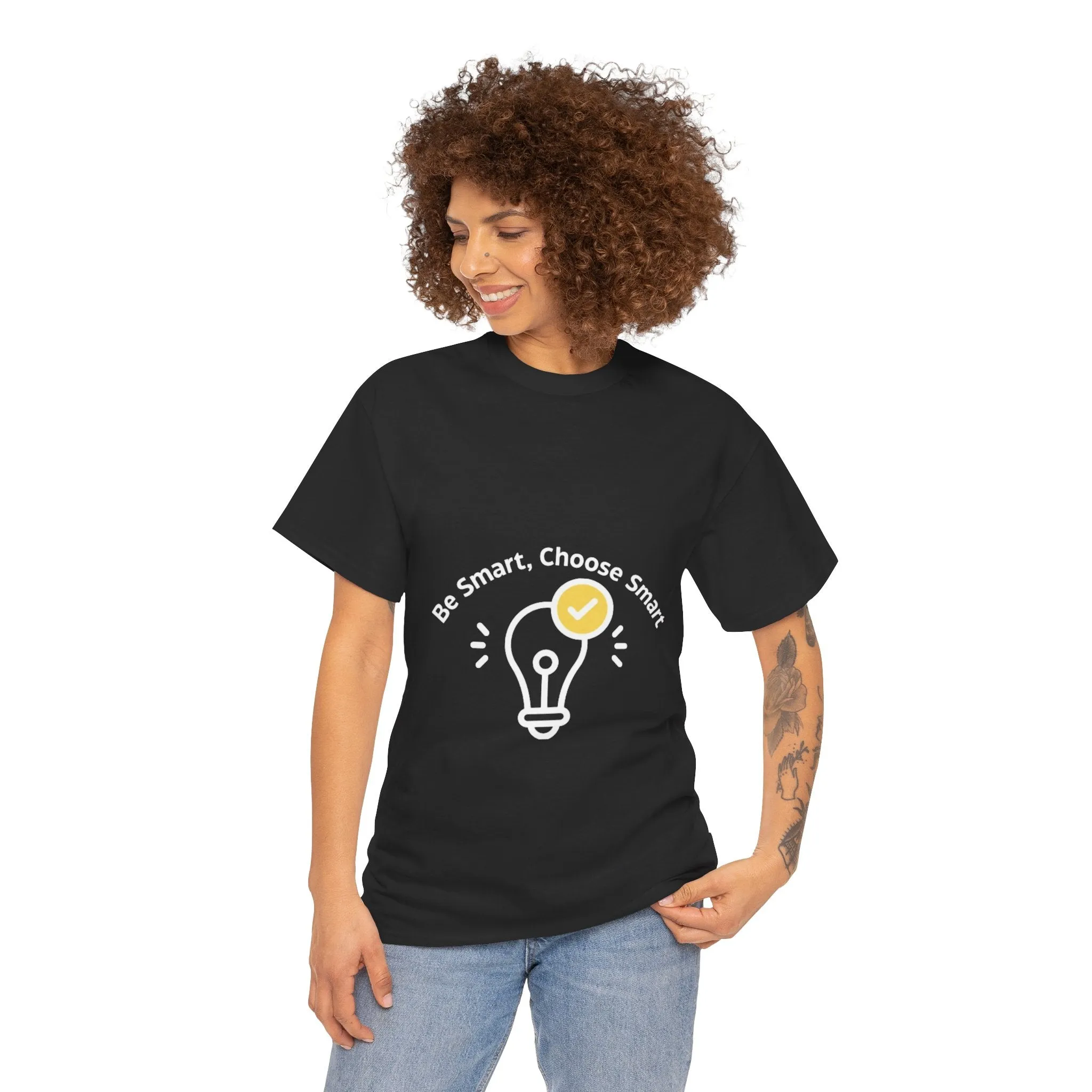 Be Smart Choose Smart Unisex Heavy Cotton Tee