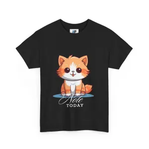 Cute Cat Note Today Unisex Heavy Cotton Tee