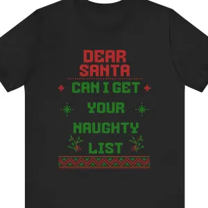 DEAR SANTA CAN I GET YOUR NAUGHTY LIST