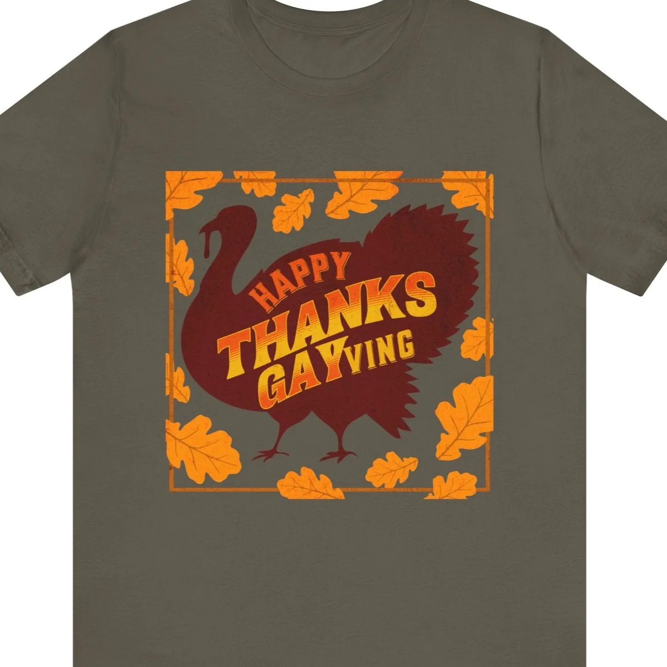 HAPPY THANKS-GAYving | Funny Gay Thanksgiving Tee