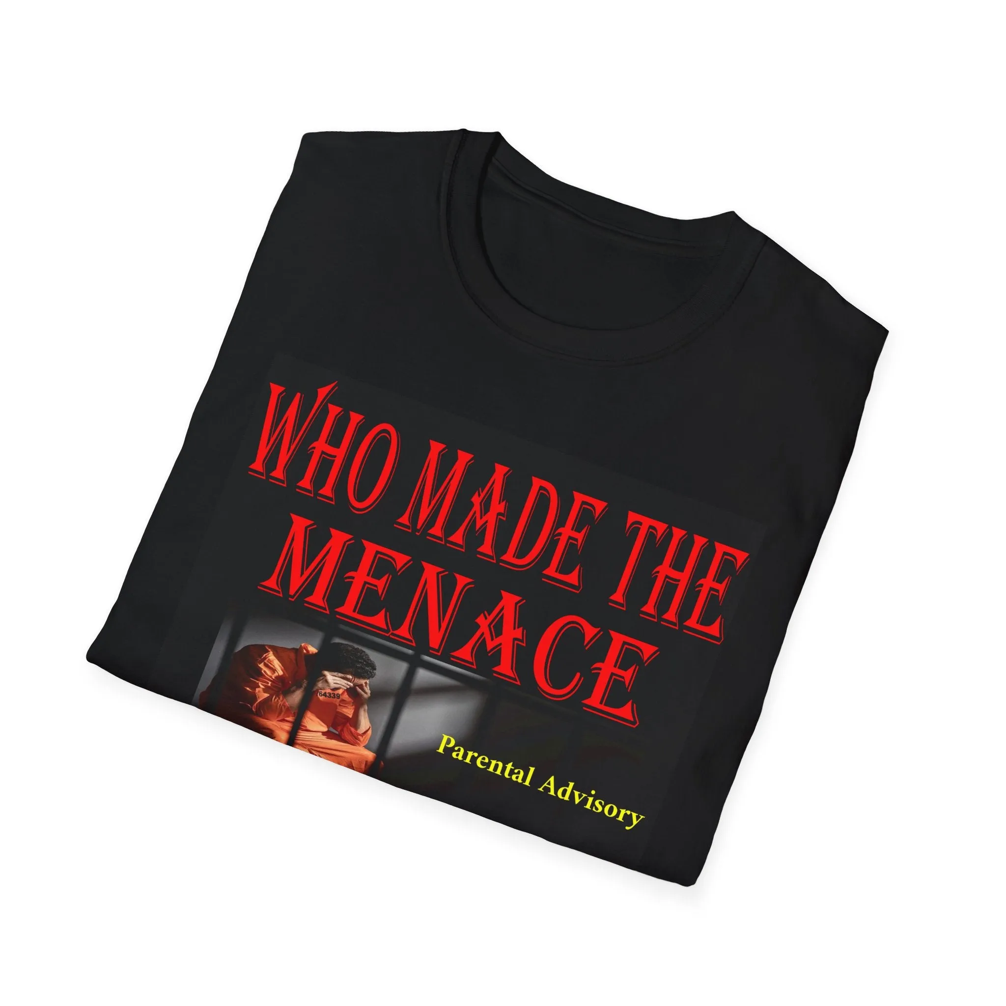 Michael Adonys  Who Made The Menace  Unisex Softstyle T-Shirt