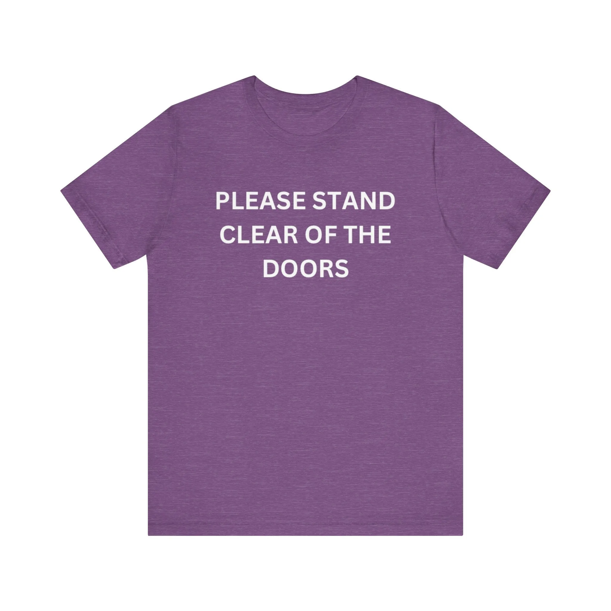 Please Stand Clear Of The Doors Unisex Jersey Short Sleeve Tee