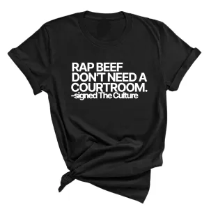 Rap Beef Don't Need a Courtroom Unisex Tee