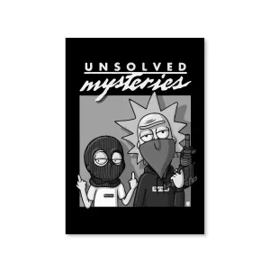 Rick and Morty Poster - Unsolved Mysteries