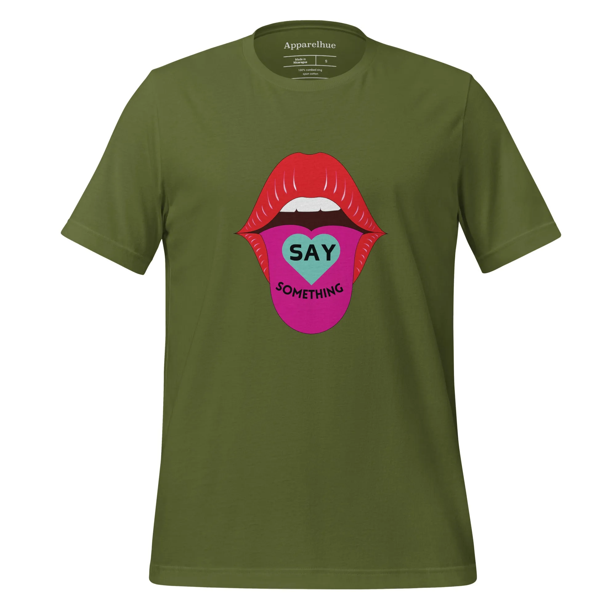 Say Something Graphic Tee, Bold Printed T-Shirt for Everyday Style, Trendy Statement Graphic Tee, Inspirational Printed T-Shirt, Unisex t-shirt