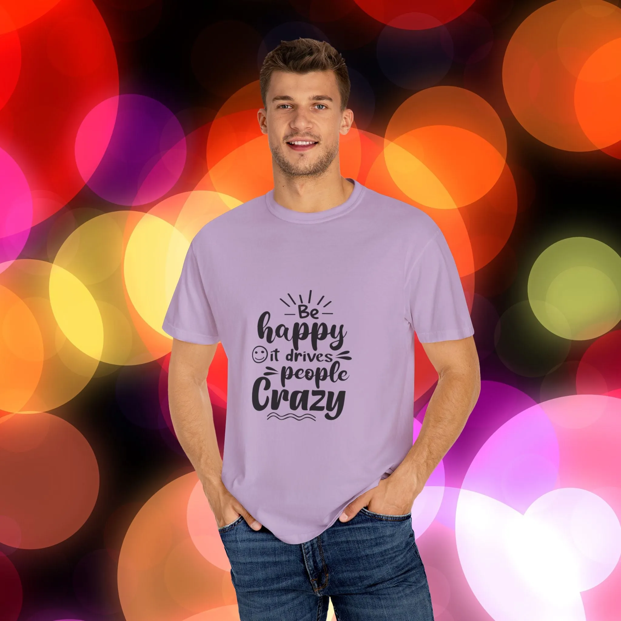 T-shirt Be Happy Quote