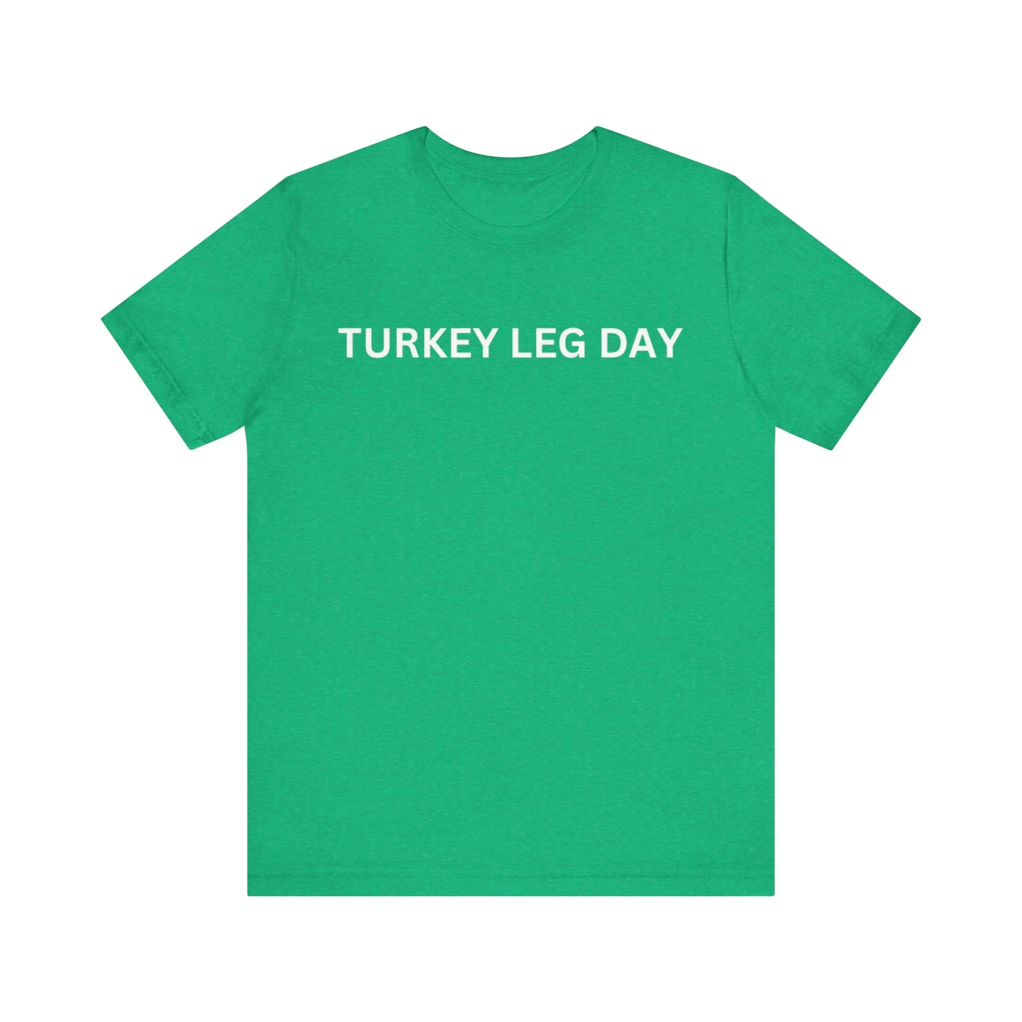 Turkey Leg Day Unisex Jersey Short Sleeve Tee