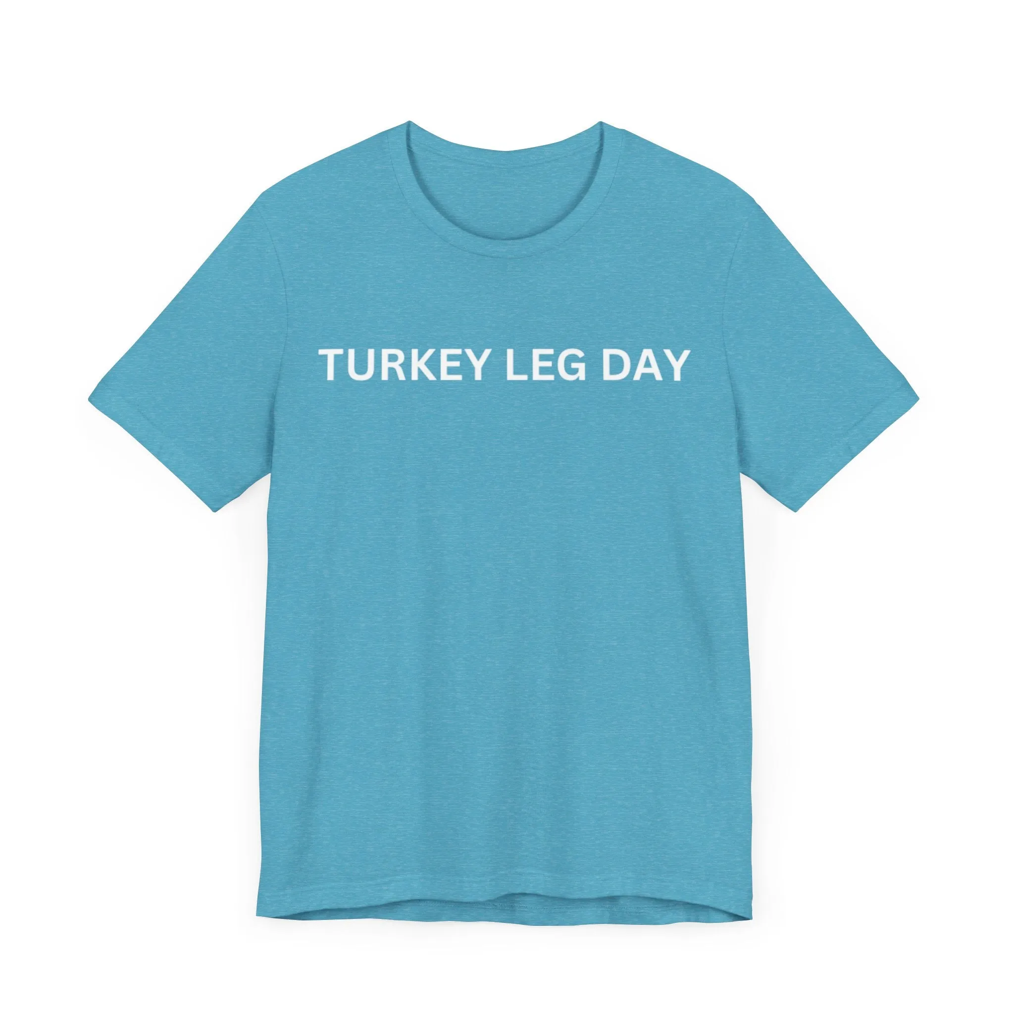 Turkey Leg Day Unisex Jersey Short Sleeve Tee