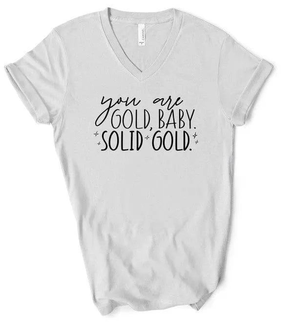 Women's Your Are Gold V-Neck Graphic Tee